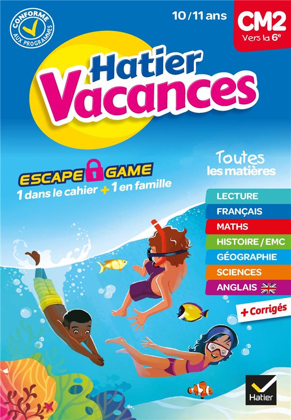 CAHIER DE VACANCES 2023 DU CM2 VERS LA 6E 10/ 11 ANS - POUR REVISER SON ANNEE DANS TOUTES LES MATIER