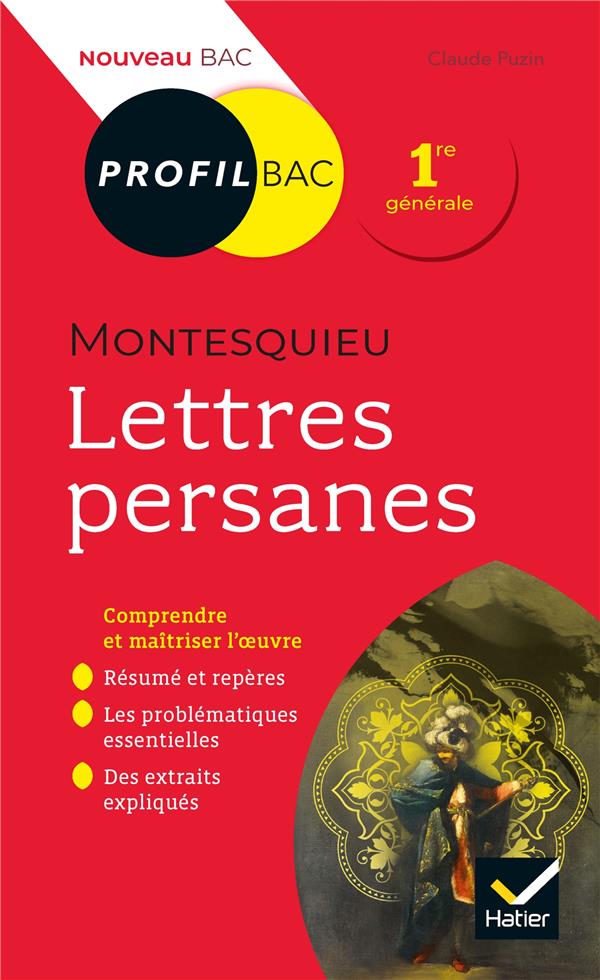 PROFIL - MONTESQUIEU, LETTRES PERSANES - ANALYSE LITTERAIRE DE L'OEUVRE