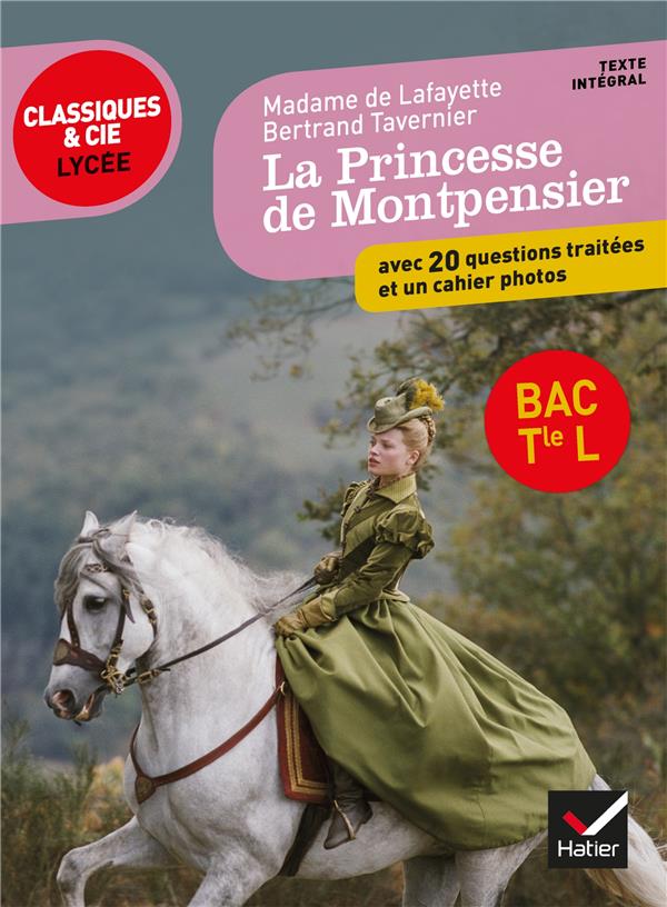 LA PRINCESSE DE MONTPENSIER - AVEC DES PHOTOGRAMMES DU FILM DE B. TAVERNIER