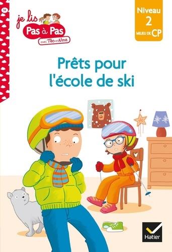 JE LIS PAS A PAS - T14 - TEO ET NINA CP NIVEAU 2 - TEO ET NINA A L'ECOLE DE SKI