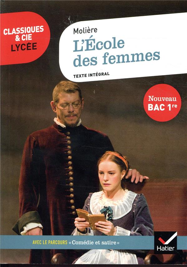 L'ECOLE DES FEMMES - SUIVI DU PARCOURS  COMEDIE ET SATIRE