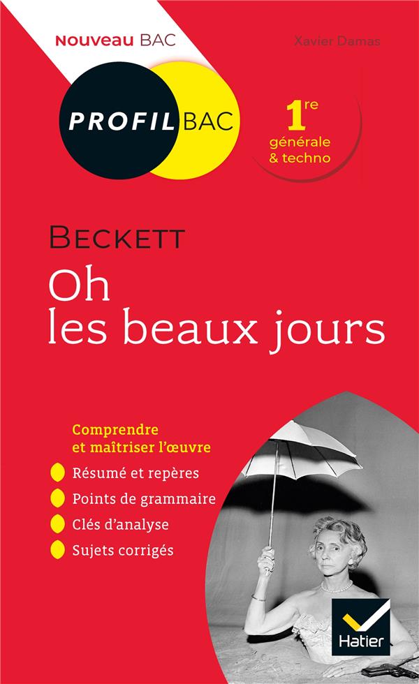 PROFIL - BECKETT, OH LES BEAUX JOURS - ANALYSE LITTERAIRE DE L'OEUVRE