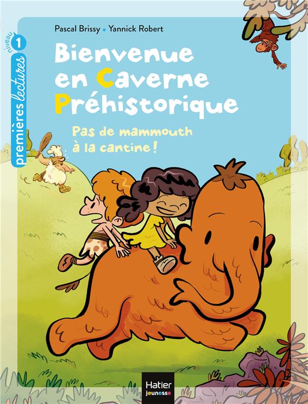 BIENVENUE EN CAVERNE PREHISTORIQUE - T04 - BIENVENUE EN CAVERNE PREHISTORIQUE - PAS DE MAMMOUTH A LA