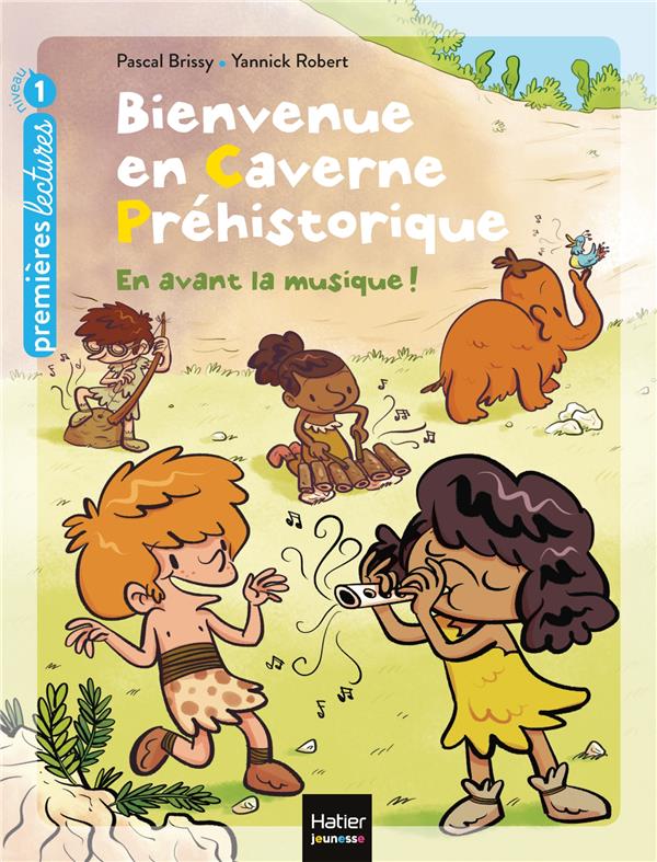 BIENVENUE EN CAVERNE PREHISTORIQUE - T05 - BIENVENUE EN CAVERNE PREHISTORIQUE - EN AVANT LA MUSIQUE