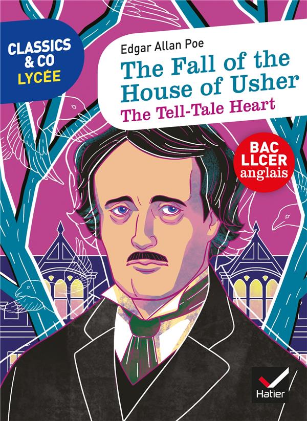 CLASSICS & CO ANGLAIS LLCE - THE FALL OF THE HOUSE OF USHER - THE TELL-TALE HEART