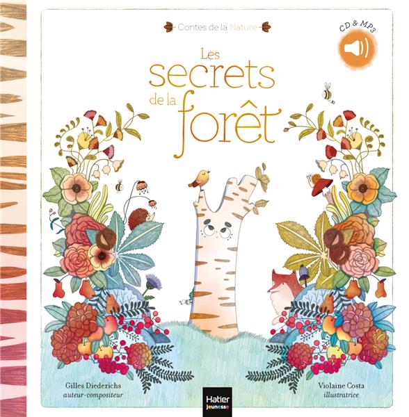 LES CONTES DE LA NATURE - LES SECRETS DE LA FORET 3/5 ANS