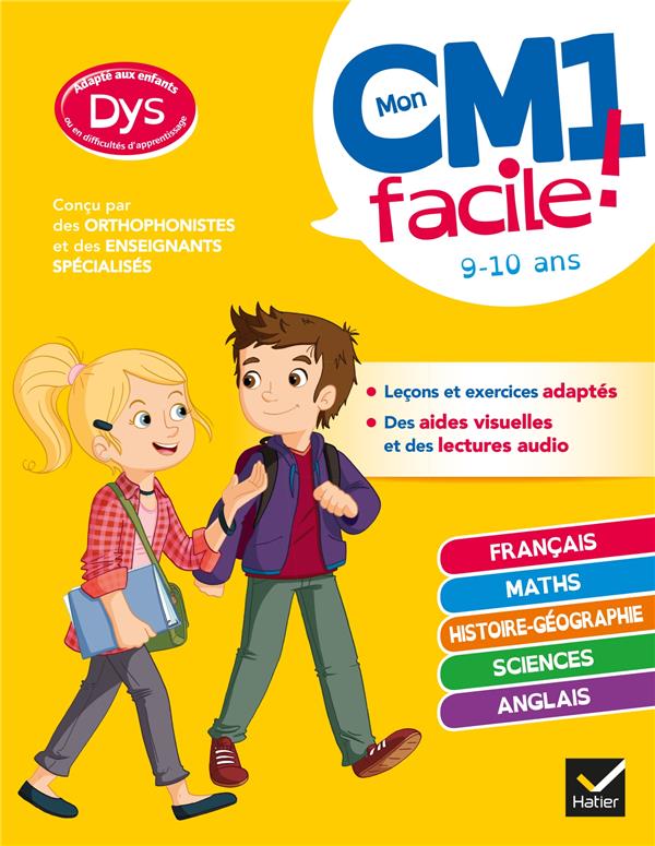 MON CM1 FACILE ! ADAPTE AUX ENFANTS DYS OU EN DIFFICULTE D'APPRENTISSAGE - TOUTES LES MATIERES