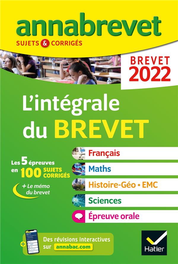 ANNALES DU BREVET ANNABREVET 2022 L'INTEGRALE DU BREVET - TOUTES LES MATIERES 3E - POUR PREPARER LES