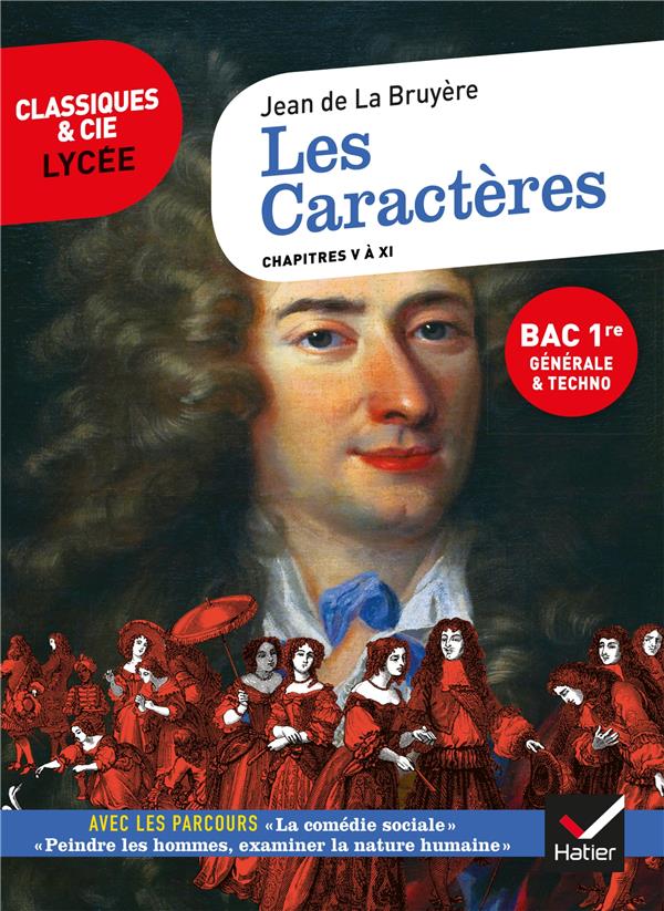 LES CARACTERES, LIVRES 5 A 11 (OEUVRE AU PROGRAMME BAC 2025, 1RE GENERALE & 1RE TECHNO) - SUIVI DES