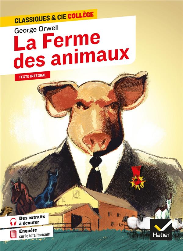 LA FERME DES ANIMAUX - SUIVI D'UNE ENQUETE SUR LE TOTALITARISME