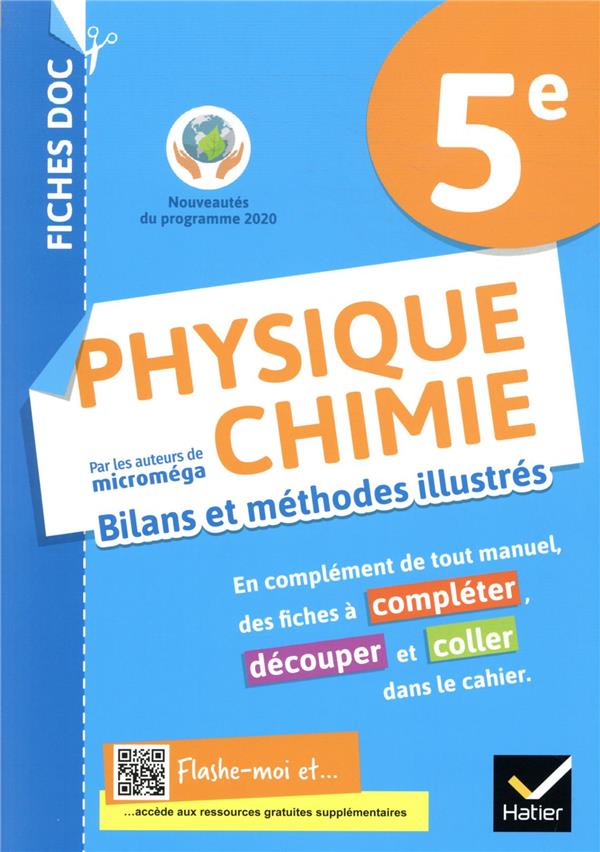 FICHES DOC BILANS ET METHODES ILLUSTRES - PHYSIQUE CHIMIE 5E - ED 2021 - CAHIER ELEVE