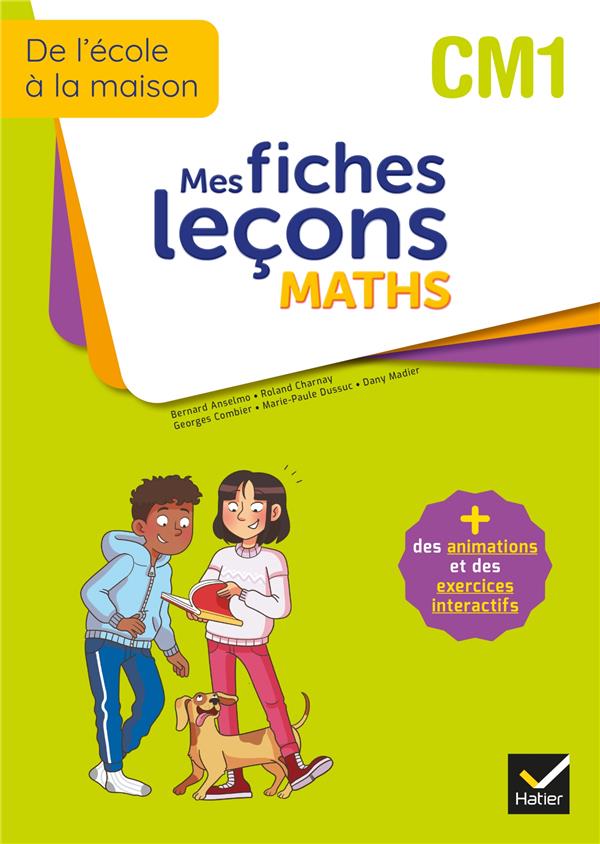 DE L'ECOLE A LA MAISON - MATHS CM1 ED. 2022 - MES FICHES LECONS DE MATHS + EXERCICES NUMERIQUES