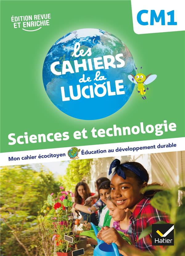 LES CAHIERS DE LA LUCIOLE - SCIENCES CM1 ED. 2022