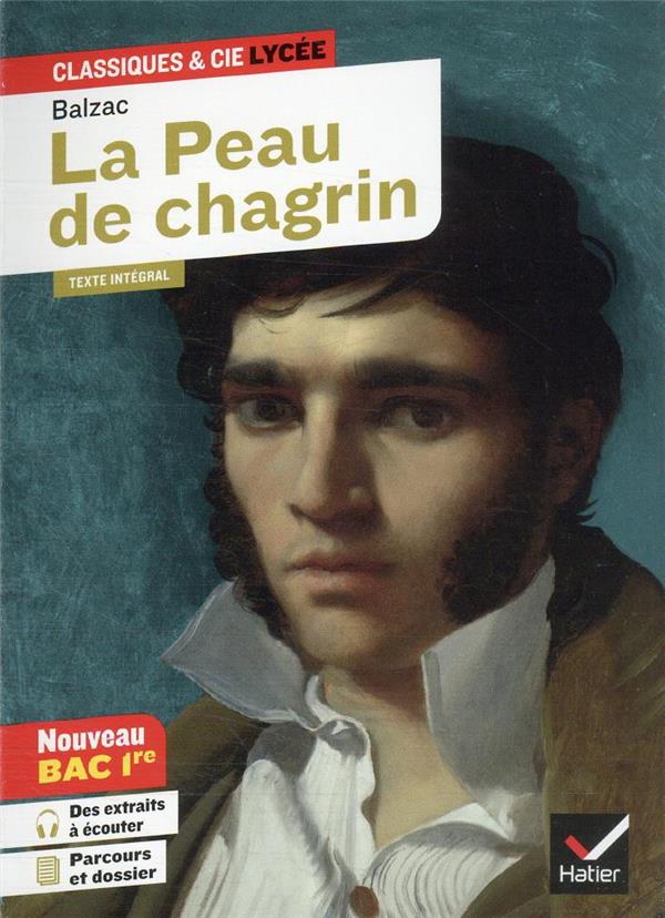 LA PEAU DE CHAGRIN (OEUVRE AU PROGRAMME BAC 2025, 1RE GENERALE) - SUIVI DU PARCOURS  LES ROMANS DE