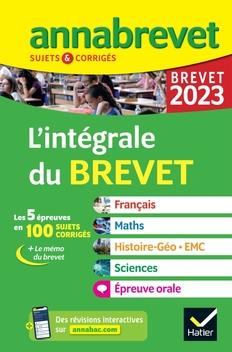 ANNALES DU BREVET ANNABREVET 2023 L'INTEGRALE DU BREVET 3E (TOUT-EN-UN) - TOUTES LES MATIERES DES EP