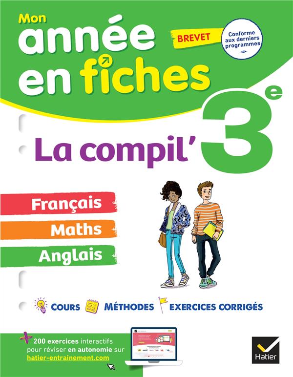 LA COMPIL' 3E / BREVET (TOUT-EN-UN) : FRANCAIS, MATHS ET ANGLAIS - FICHES DE REVISION ET EXERCICES D