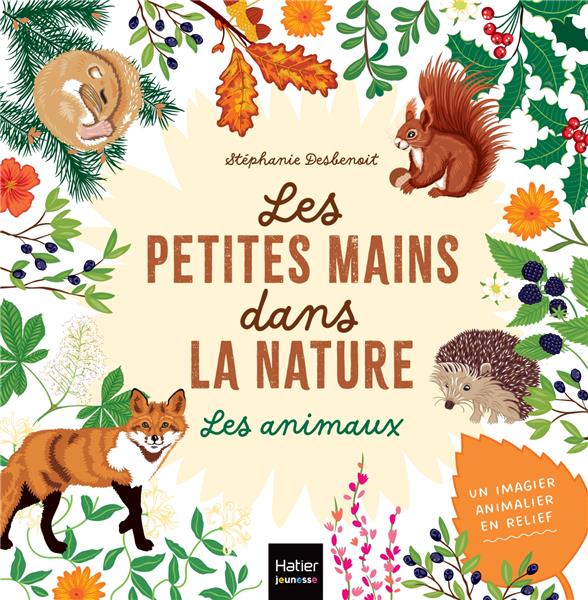 LES PETITES MAINS DANS LA NATURE - LES ANIMAUX