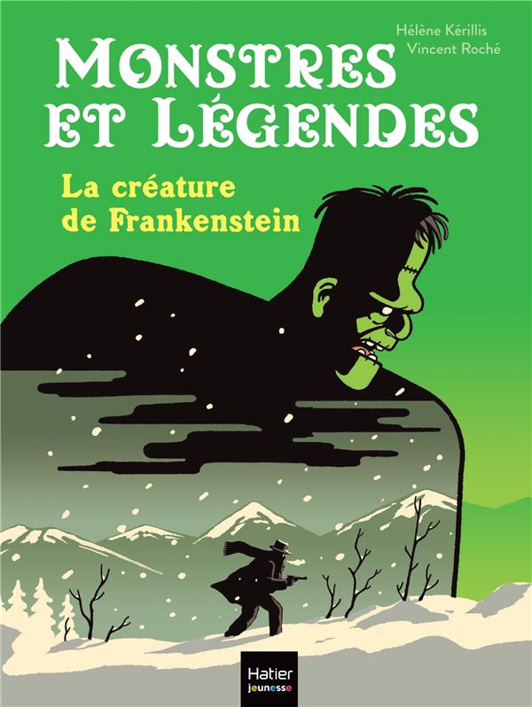 MONSTRES ET LEGENDES - T02 - MONSTRES ET LEGENDES - LA CREATURE DE FRANKENSTEIN -  CE1/CE2 8/9 ANS