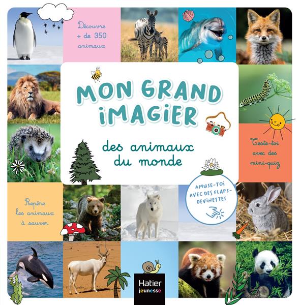 MON GRAND IMAGIER DES ANIMAUX DU MONDE DES 2 ANS