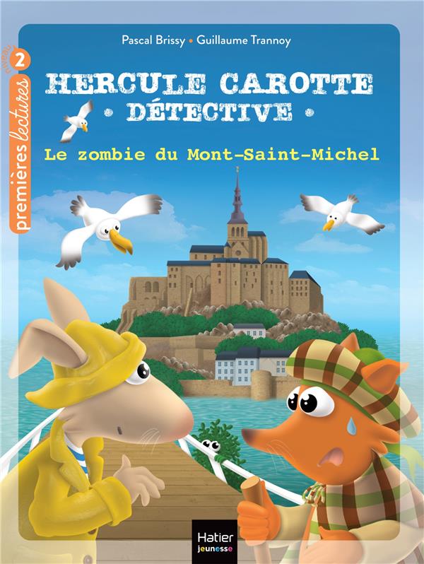 HERCULE CAROTTE, DETECTIVE - T13 - HERCULE CAROTTE - LE ZOMBIE DU MONT SAINT-MICHEL CP/CE1 6/7 ANS