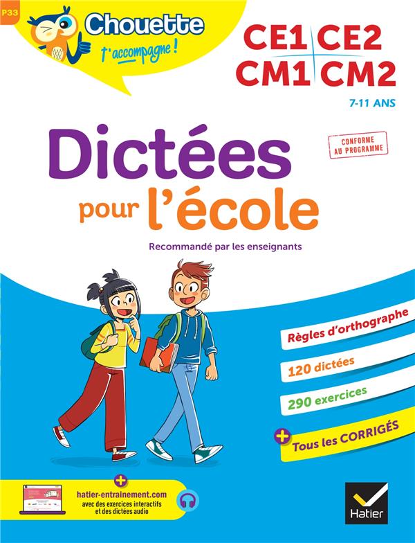 CHOUETTE - DICTEES POUR L'ECOLE CE1/CE2/CM1/CM2 - CAHIER D'ENTRAINEMENT RECOMMANDE PAR LES ENSEIGNAN