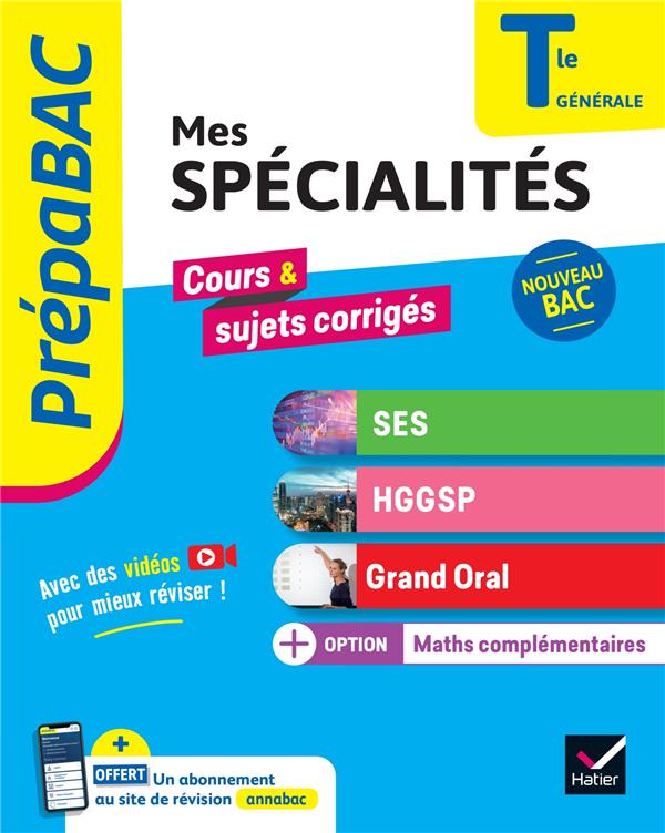 PREPABAC - MES SPECIALITES SES, HGGSP, GRAND ORAL & MATHS COMPLEMENTAIRES TLE - BAC 2025 - TOUT-EN-U