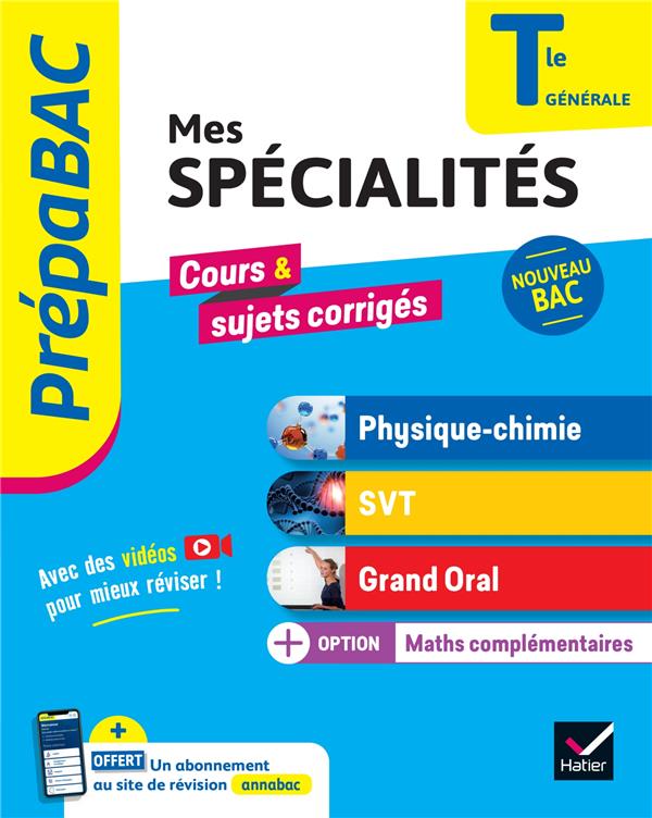 PREPABAC - MES SPECIALITES PHYSIQUE-CHIMIE, SVT, GRAND ORAL, MATHS COMPLEMENTAIRES TLE - BAC 2027 -