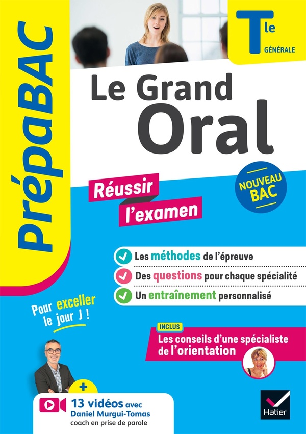 PREPABAC - LE GRAND ORAL TLE GENERALE - BAC 2025 - METHODES DE L'EPREUVE & QUESTIONS TRAITEES