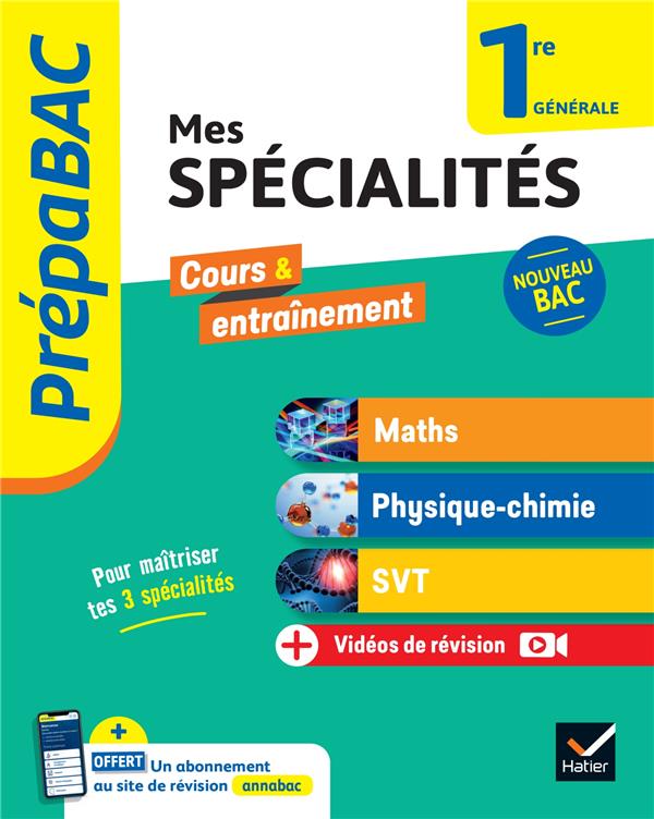 PREPABAC - MES SPECIALITES MATHS, PHYSIQUE-CHIMIE, SVT 1RE GENERALE - 2024-2025 - TOUT-EN-UN (PROGRA