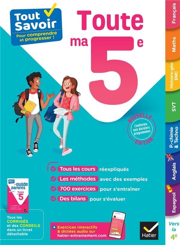 TOUT SAVOIR 5E - TOUT EN UN - COURS, METHODES ET EXERCICES DANS TOUTES LES MATIERES