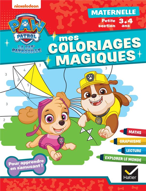 MON COLORIAGE MAGIQUE PAT'PATROUILLE PS - 3 ANS - POUR APPRENDRE EN S'AMUSANT