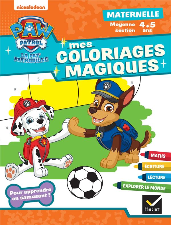 MON COLORIAGE MAGIQUE PAT'PATROUILLE MS - 4 ANS - POUR APPRENDRE EN S'AMUSANT