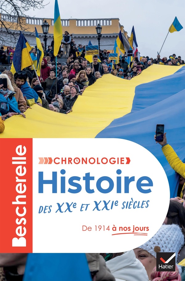 BESCHERELLE - CHRONOLOGIE DE L'HISTOIRE DES XXE ET XXIE SIECLES - DE 1914 A NOS JOURS