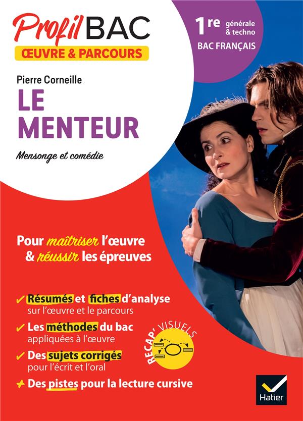 PROFIL - LE MENTEUR (BAC DE FRANCAIS 2025) - ANALYSE DE L'OEUVRE ET DU PARCOURS AU PROGRAMME (1RE GE