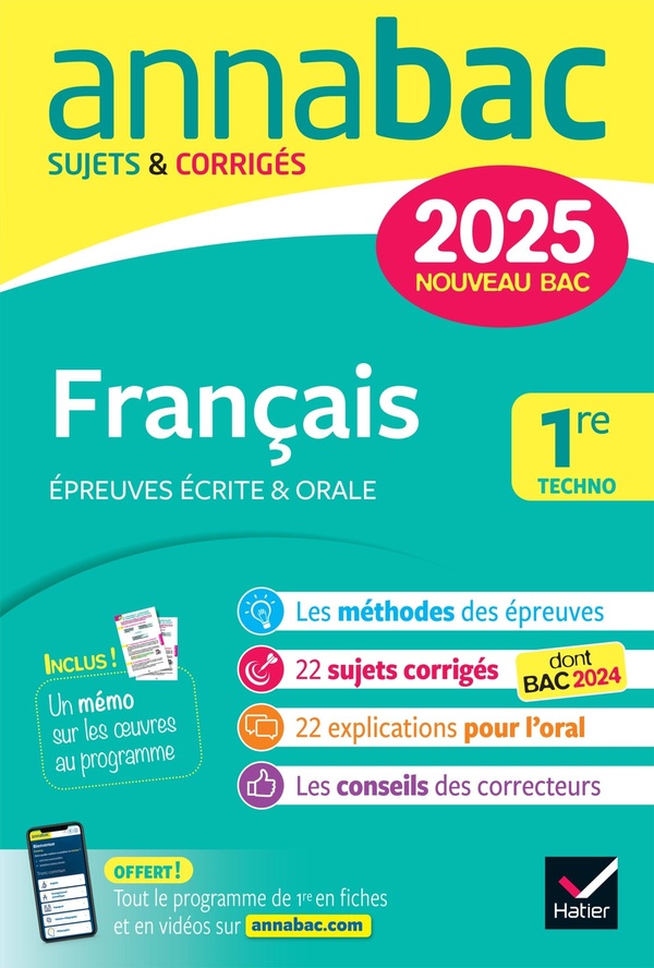 ANNALES DU BAC ANNABAC 2025 FRANCAIS 1RE TECHNOLOGIQUE (BAC DE FRANCAIS ECRIT & ORAL) - SUJETS CORRI