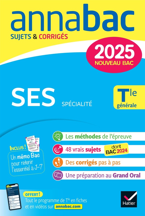 ANNALES DU BAC ANNABAC 2025 SES TLE GENERALE (SPECIALITE) - SUJETS CORRIGES & METHODES DE L'EPREUVE