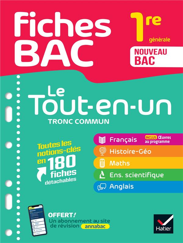 FICHES BAC - LE TOUT-EN-UN TRONC COMMUN 1RE GENERALE (TOUTES LES MATIERES) - 2024-2025 - FRANCAIS, H