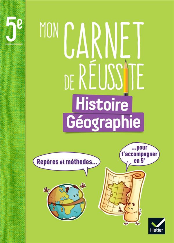 MON CARNET DE REUSSITE HISTOIRE-GEOGRAPHIE 5E - ED. 2024 - CARNET ELEVE