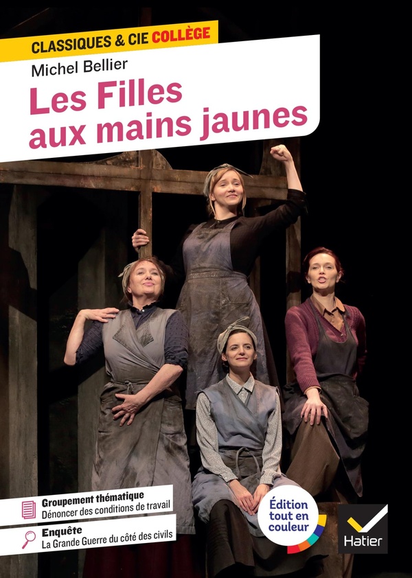 LES FILLES AUX MAINS JAUNES - AVEC UN GROUPEMENT THEMATIQUE  DENONCER DES CONDITIONS DE TRAVAIL