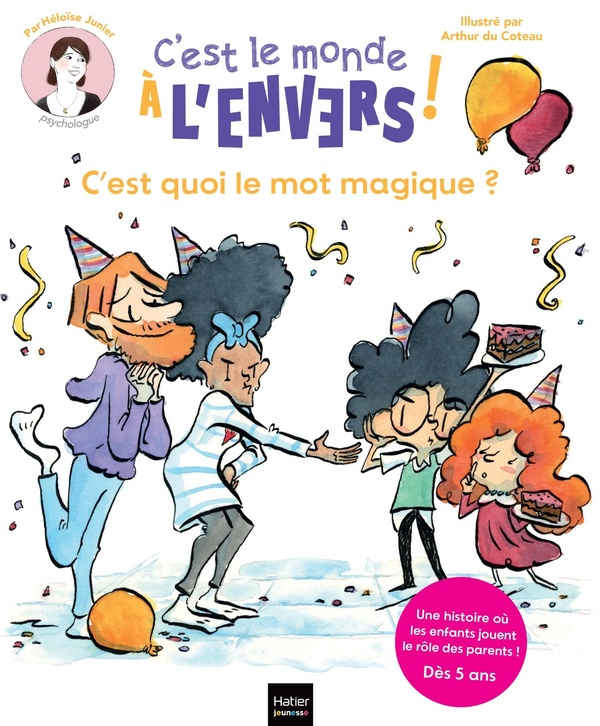 SAM & CLEO, C'EST LE MONDE A L'ENVERS - C'EST QUOI LE MOT MAGIQUE ? - UNE HISTOIRE OU LES ENFANTS JO