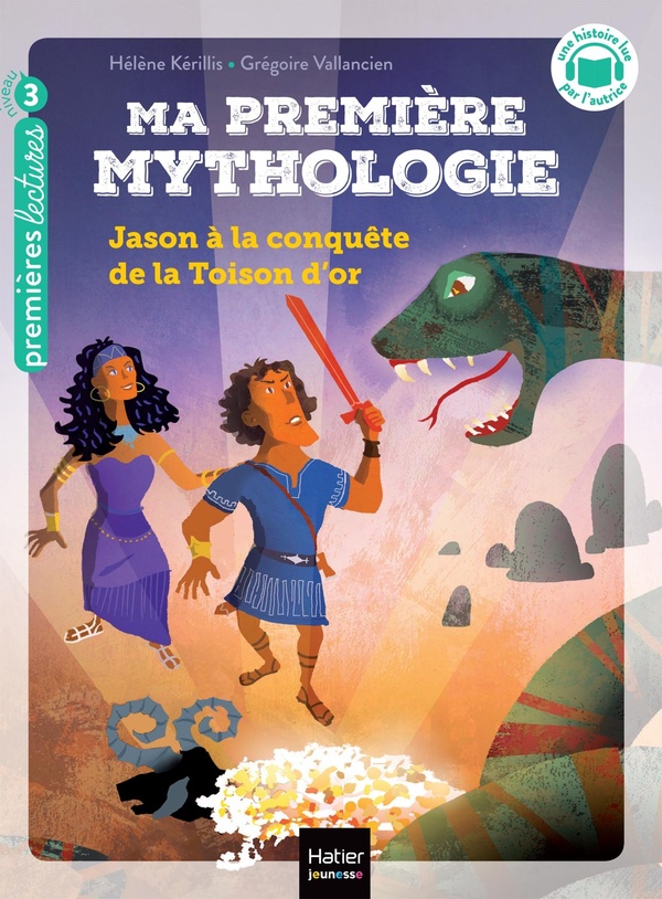 MA PREMIERE MYTHOLOGIE - T13 - MA PREMIERE MYTHOLOGIE - JASON A LA CONQUETE DE LA TOISON D'OR CP/CE1