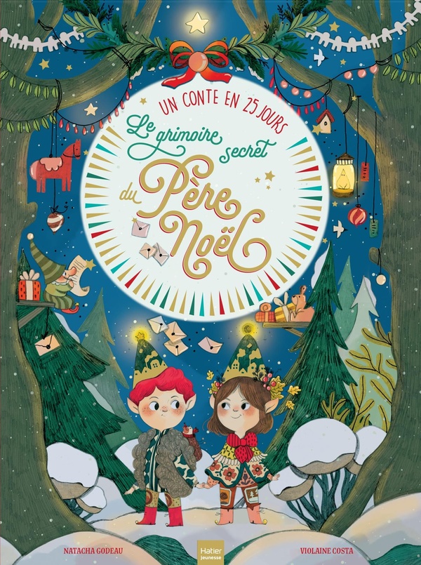 LE GRIMOIRE SECRET DU PERE NOEL - UN CONTE EN 25 JOURS