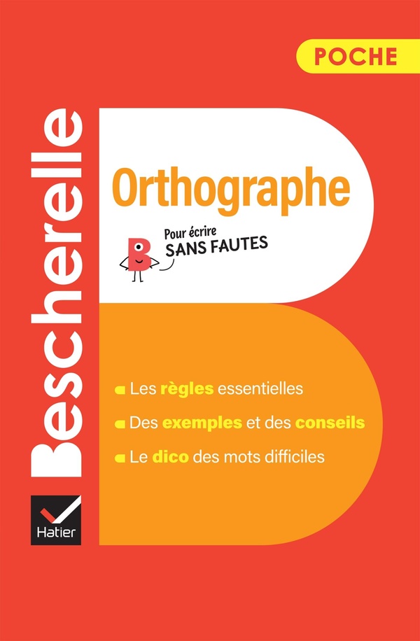 BESCHERELLE - ORTHOGRAPHE (POCHE) - L'ESSENTIEL DE L'ORTHOGRAPHE FRANCAISE