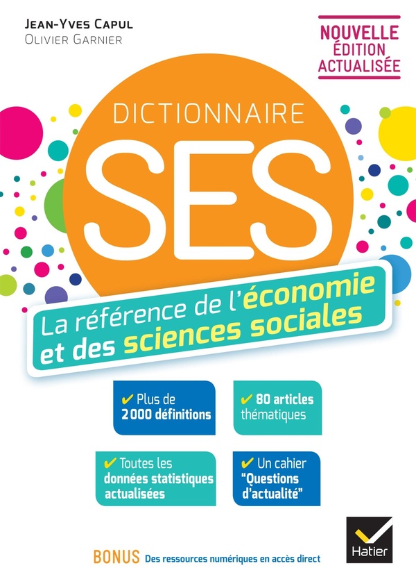 DICO SES - ECONOMIE ET SCIENCES SOCIALES - ED. 2025 - L'ESSENTIEL DE L'ECONOMIE ET DES SCIENCES SOCI