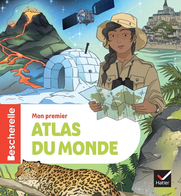 BESCHERELLE - MON PREMIER ATLAS DU MONDE - NOUVELLE EDITION - L'OUVRAGE DE REFERENCE EN GEOGRAPHIE P