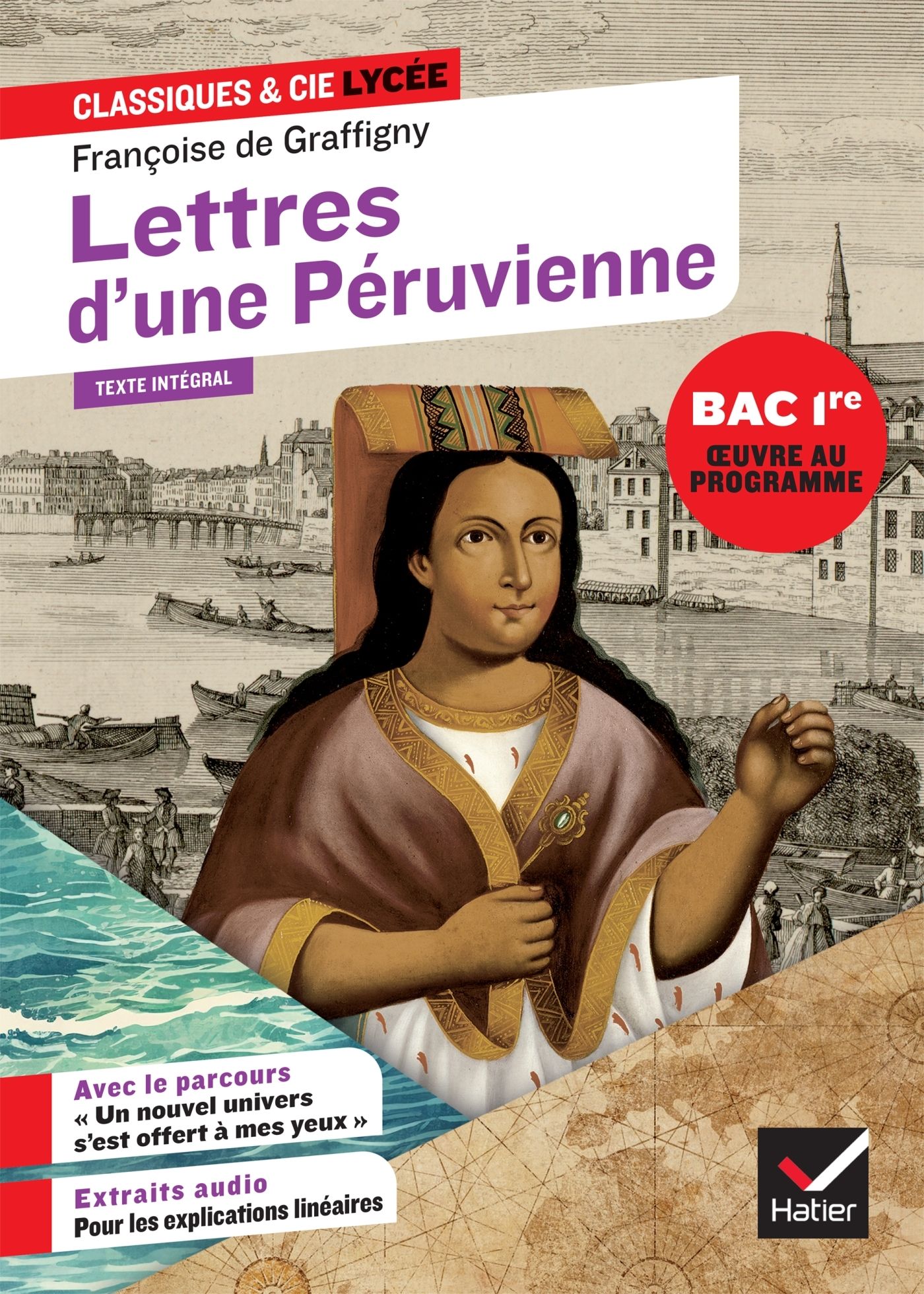 LETTRES D'UNE PERUVIENNE (OEUVRE AU PROGRAMME DU BAC DE FRANCAIS 2026, 1RE) - SUIVI DU PARCOURS  UN