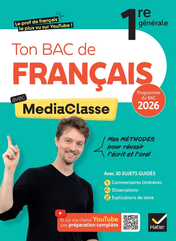 TON BAC DE FRANCAIS AVEC MEDIACLASSE - BAC 2026 (PROGRAMME D'OEUVRES 2025-2026) - METHODES DU BAC, S