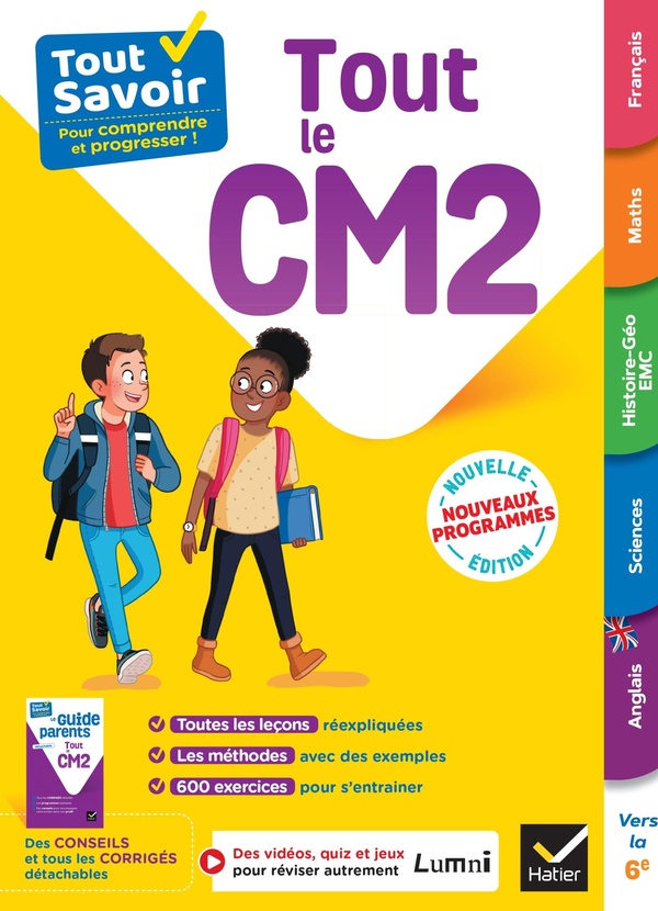 TOUT SAVOIR CM2 - TOUT-EN-UN - NOUVEAUX PROGRAMMES - LECONS, METHODES ET EXERCICES DANS TOUTES LES M