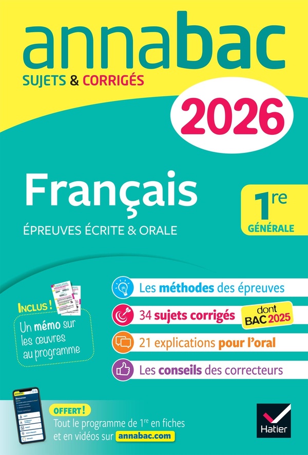 ANNALES DU BAC 2026 - ANNABAC FRANCAIS 1RE GENERALE (BAC DE FRANCAIS ECRIT & ORAL) - SUJETS CORRIGES