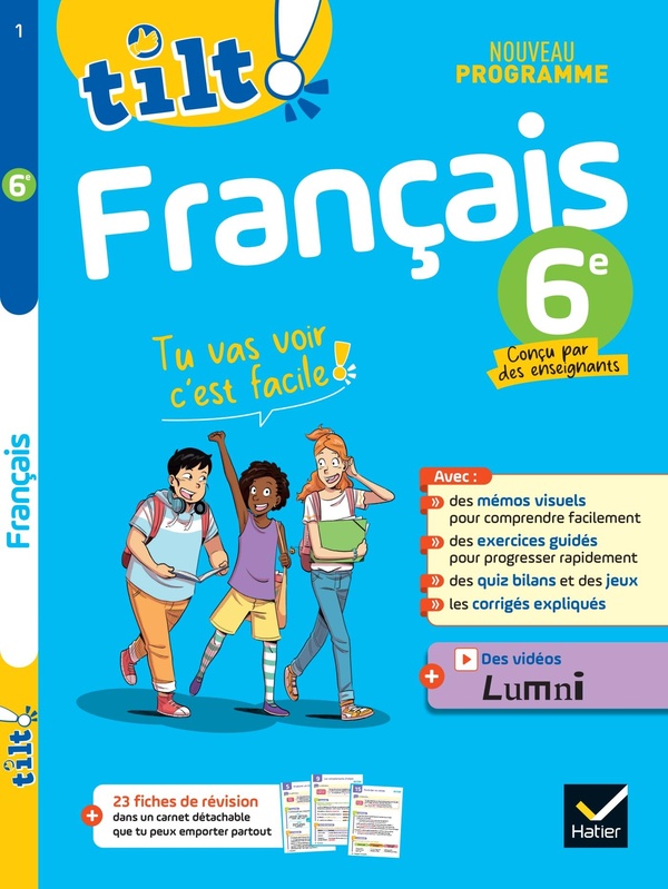 TILT ! FRANCAIS 6E NOUVEAU PROGRAMME - TU VAS VOIR C'EST FACILE !